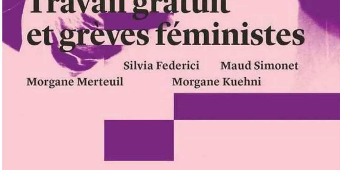 Travail gratuit et grèves féministes