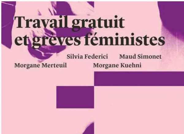 Travail gratuit et grèves féministes