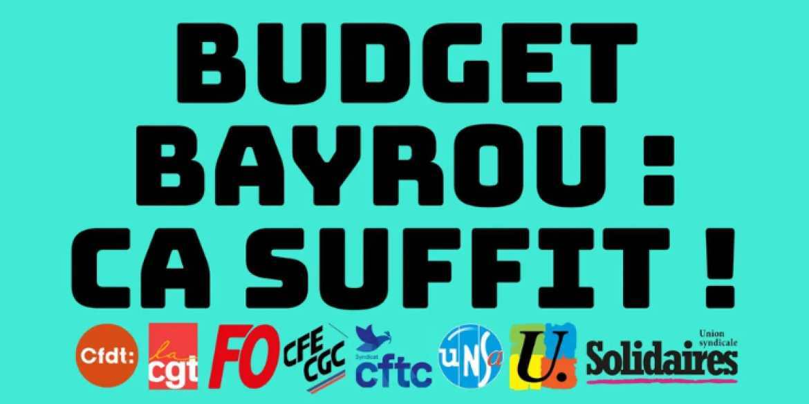 Budget Bayrou : les sacrifices pour le monde du travail ça suffit !