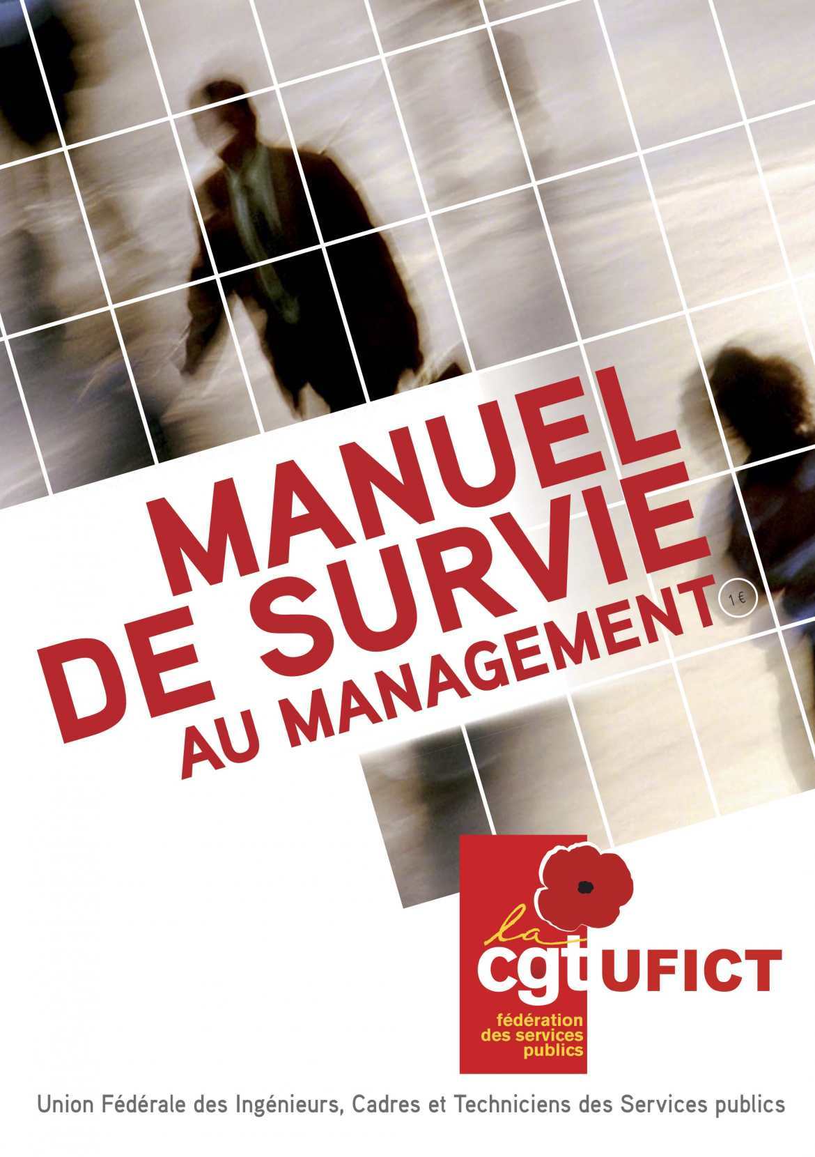 Manuel de survie au management -  UFICT -  à télécharger… cliquez pour obtenir